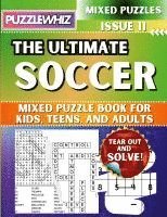 bokomslag Ultimate Soccer Mixed Puzzle Book for Kids, Teens, and Adults