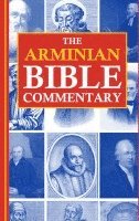 The Arminian Bible Commentary 1