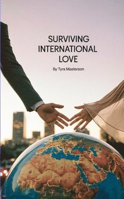 Surviving International Love