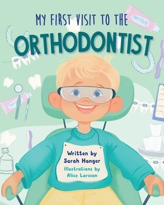 My First Visit to the Orthodontist 1