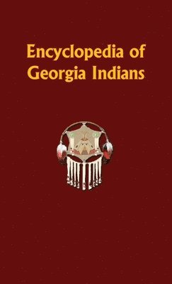 bokomslag Encyclopedia of Georgia Indians