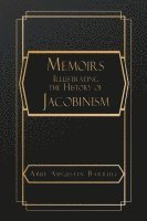 bokomslag Memoirs Illustrating the History of Jacobinism