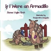 bokomslag If I Were an Armadillo