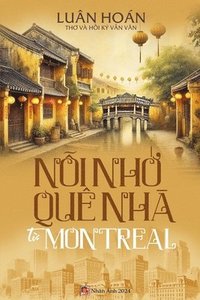 bokomslag N&#7895;i Nh&#7899; Qu Nh T&#7915; Montreal (softcover - black and white)