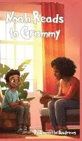 Anazette Andrews - Noah Reads to Grammy, Inbunden. Tillgänglighet: Lägg i varukorg