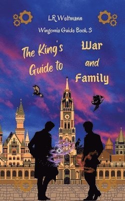 bokomslag The King's Guide to War and Family