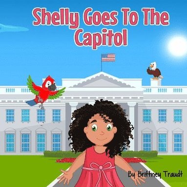 bokomslag Shelly Goes to the Capitol