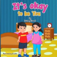 bokomslag It's okay to be You