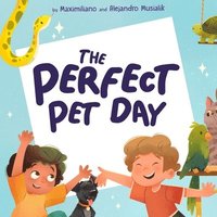 bokomslag The Perfect Pet Day