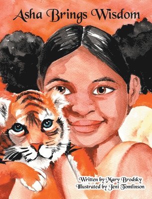 Mary Brodsky - Asha Brings Wisdon, Inbunden