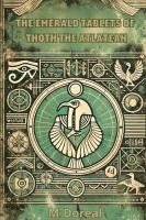 The Emerald Tablets of Thoth the Atlantean 1