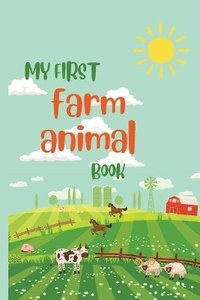 bokomslag My first farm animal book