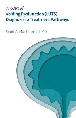 bokomslag The Art of Voiding Dysfunction (LUTS)