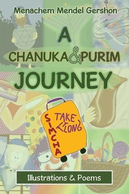 Menachem Mendel Gershon - Chanuka & Purim Journey, Häftad