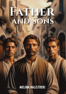 Melina Balistreri - Father and Sons, Inbunden
