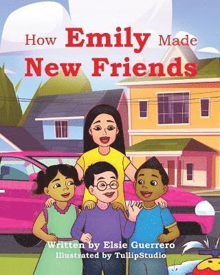 Elsie Guerrero - How Emily Made New Friends, Häftad