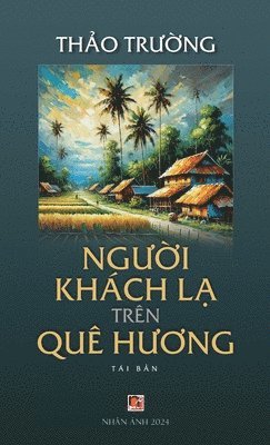 Người Khách Lạ Trên Quê Hương (hardcover - 2024 edition)