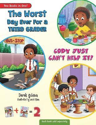 bokomslag Cody Just Can't Help It & The Worst Day Ever For A Third Grader (Two Book Collection)