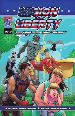 bokomslag Legion Of Liberty &quot;This Land Is Our Land Trilogy - Issues 1-3