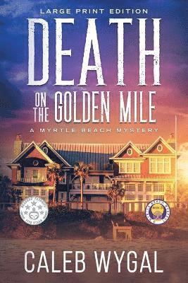 Caleb Wygal - Death on the Golden Mile - Large Print Edition, Häftad