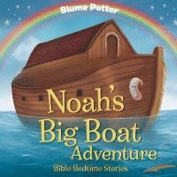 bokomslag Noah's Big Boat Adventure