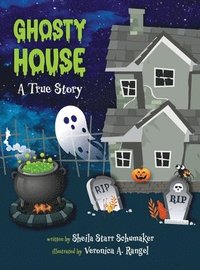 bokomslag Ghosty House: A True Story