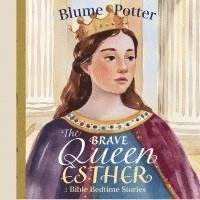 Brave Queen Esther 1