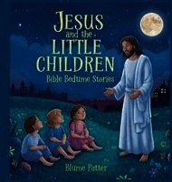 Jesus and the Little Children