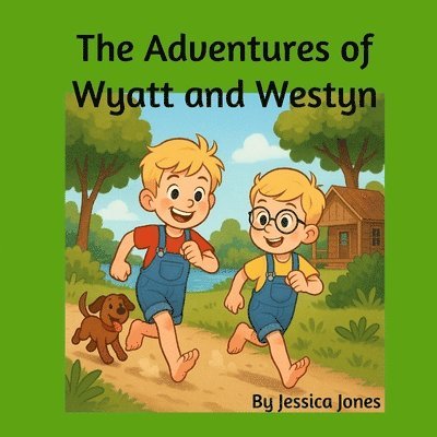 Adventures of Wyatt and Westyn