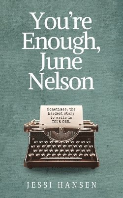 bokomslag You're Enough, June Nelson