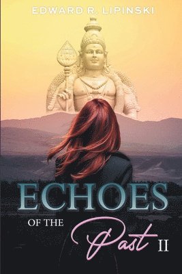 Echoes of the Past II