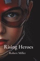 bokomslag Rising Heroes