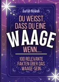 bokomslag Du weisst, dass du eine Waage wenn... 100 relevante fakten ber das Waage-Sein