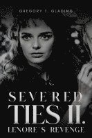 bokomslag Severed Ties II: Lenore's Revenge