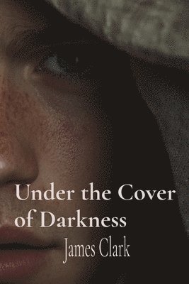 Under the Cover of Darkness 1