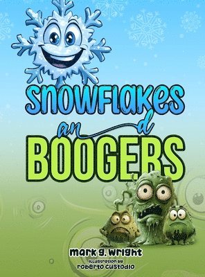 bokomslag SNOWFLAKES and BOOGERS