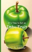 bokomslag It's Time to Eat an Imbu Fruit