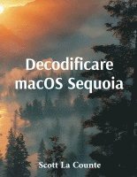 bokomslag Decodificare macOS Sequoia