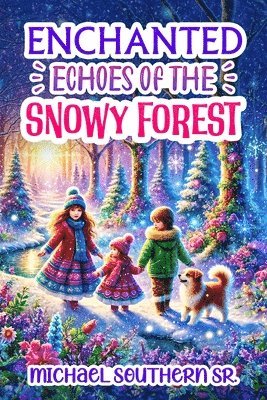 Enchanted Echoes of the Snowy Forest 1