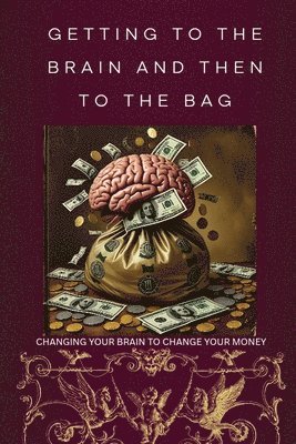 Getting to the Brain and Then to the Bag