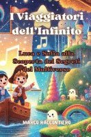 bokomslag I Viaggiatori dell'Infinito: Luca e Sofia alla Scoperta dei Segreti del Multiverso