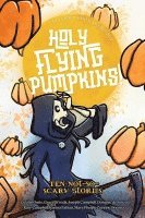 Holy Flying Pumpkins! 1