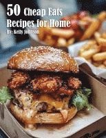 bokomslag 50 Cheap Eats Recipes for Home