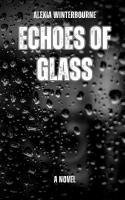 Echoes of Glass 1