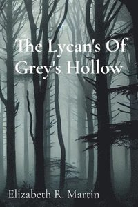 bokomslag Lycan's Of Grey's Hollow