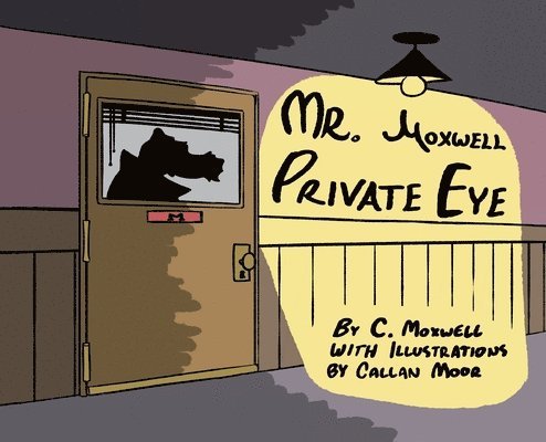 Mr. Moxwell, Private Eye 1