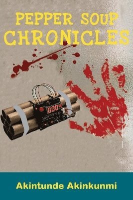 Akintunde Akinkunmi, Akintunde Akinkunmi - Pepper Soup Chronicles, Häftad