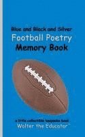 bokomslag Blue and Black and Silver Football Poetry Memory Book