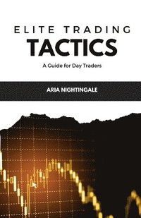 bokomslag Elite Trading Tactics