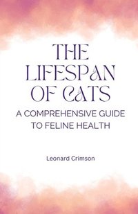 bokomslag The Lifespan of Cats